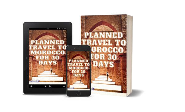 Ultimate Guide To 30-Day Travel In Morocco